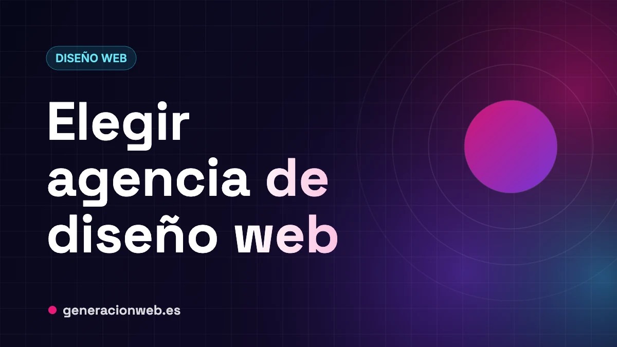 Cómo elegir una agencia de diseño web en Valencia: 10 preguntas antes de contratar